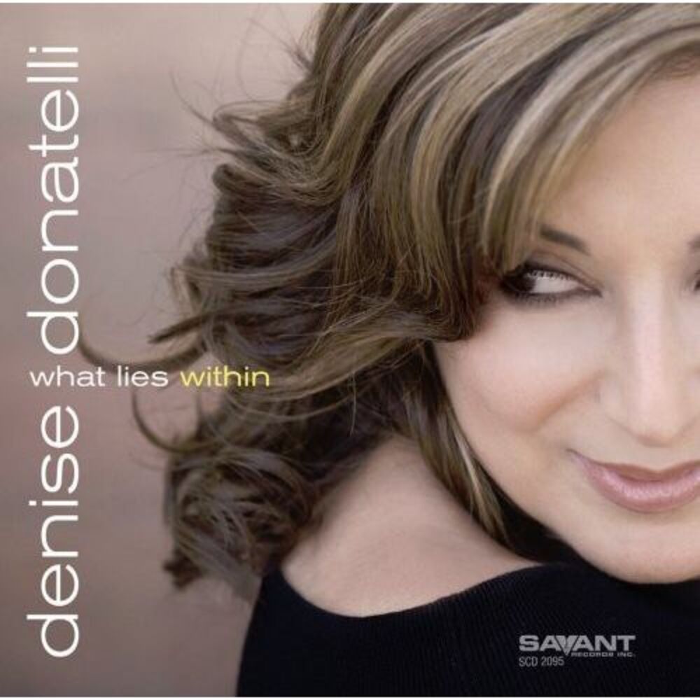 Denise Donatelli - What Lie Within  CD